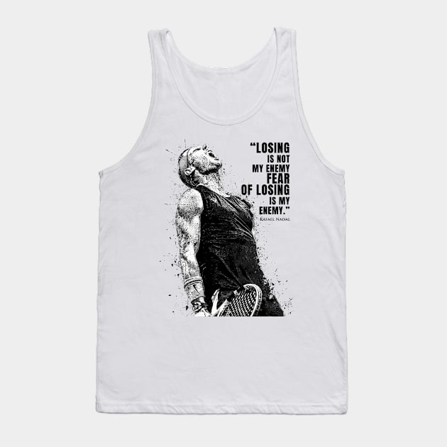 Rafael Nadal Quotes Tank Top by Yopi